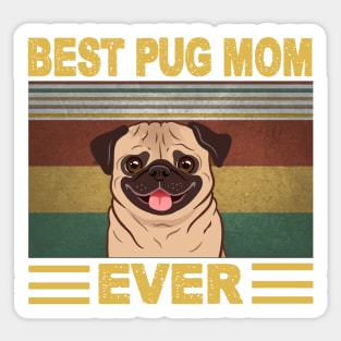 Beast pug mom ever Sticker